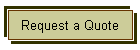 Request a Quote